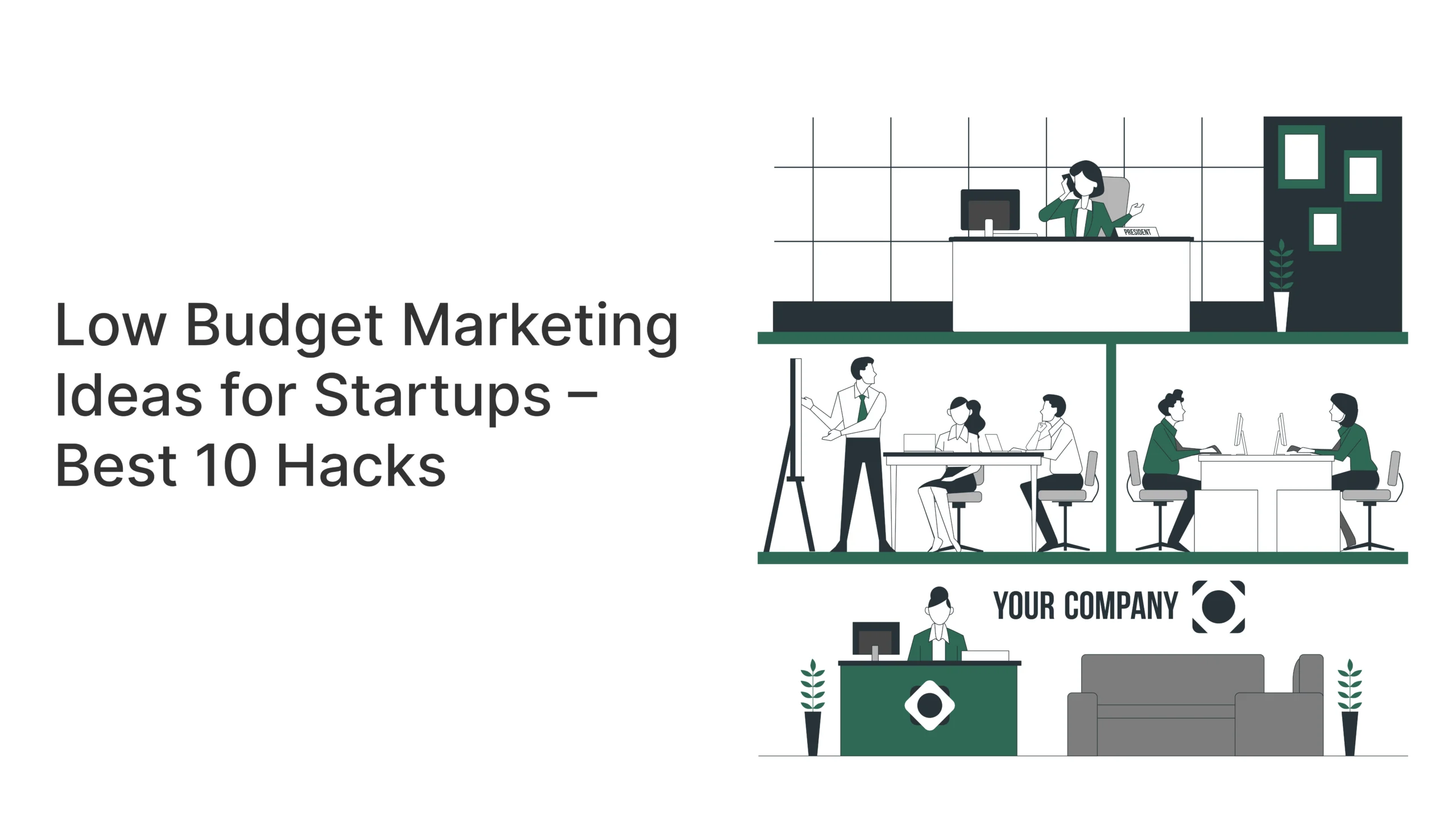 Low Budget Marketing Ideas for Startups – Best 10 Hacks