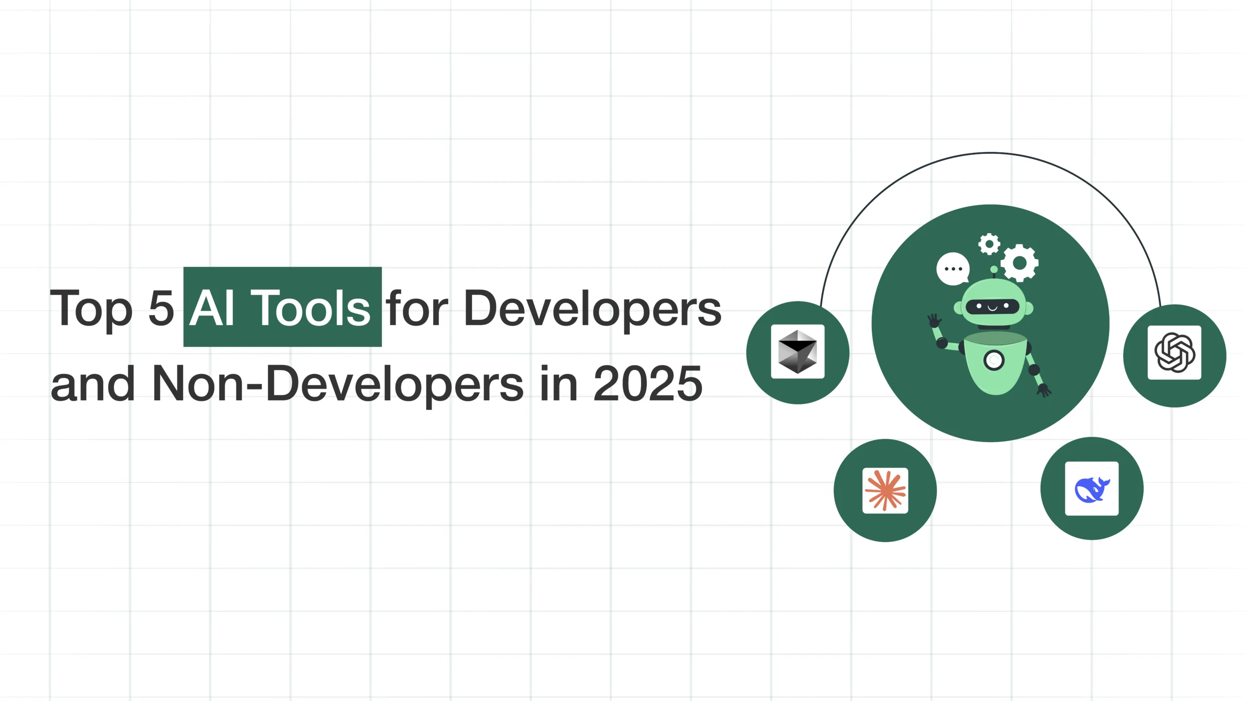 Top 5 AI Tools for Developers and Non-Developers in 2025